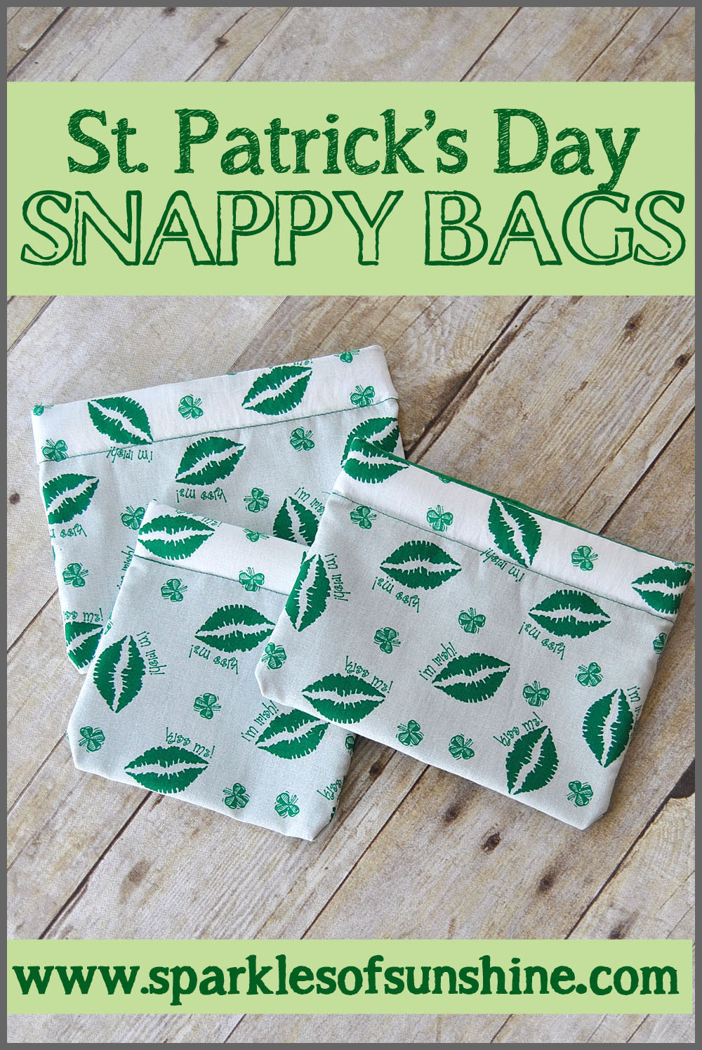 St. Patrick’s Day Snappy Bags | Easy St Patrick’s Day Decorations | Sewing Projects | Featured